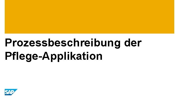 Prozessbeschreibung der Pflege-Applikation 