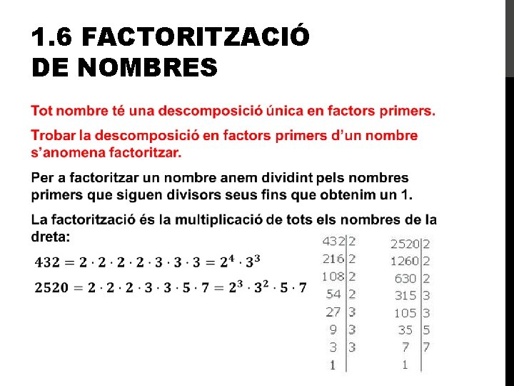 1. 6 FACTORITZACIÓ DE NOMBRES 