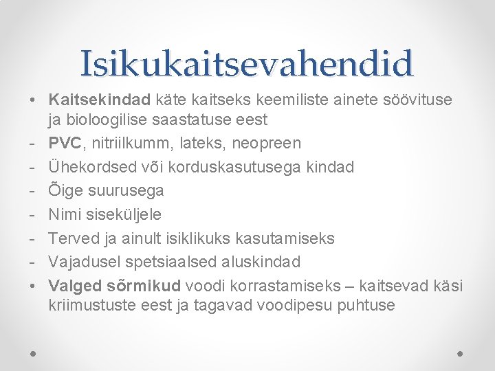 Isikukaitsevahendid • Kaitsekindad käte kaitseks keemiliste ainete söövituse ja bioloogilise saastatuse eest - PVC, Isikukaitsevahendid • Kaitsekindad käte kaitseks keemiliste ainete söövituse ja bioloogilise saastatuse eest - PVC,