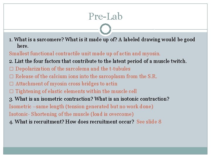 Pre-Lab 1. What is a sarcomere? What is it made up of? A labeled