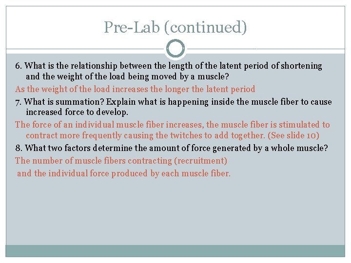 Pre-Lab (continued) 6. What is the relationship between the length of the latent period