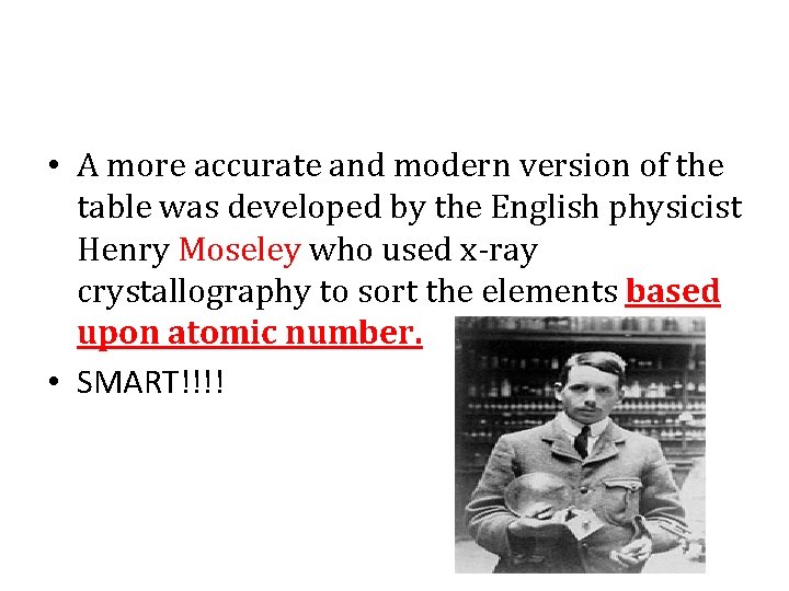  • A more accurate and modern version of the table was developed by
