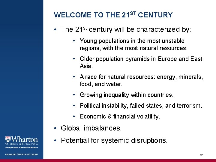 WELCOME TO THE 21 ST CENTURY • The 21 st century will be characterized