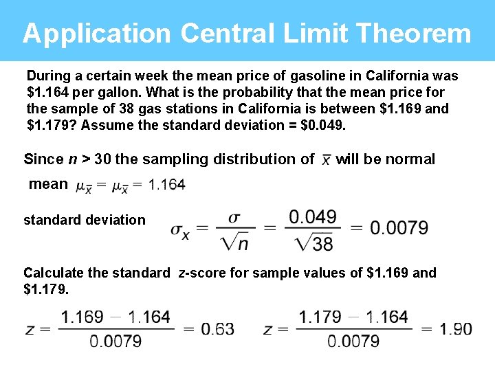 Application Central Limit Theorem During a certain week the mean price of gasoline in
