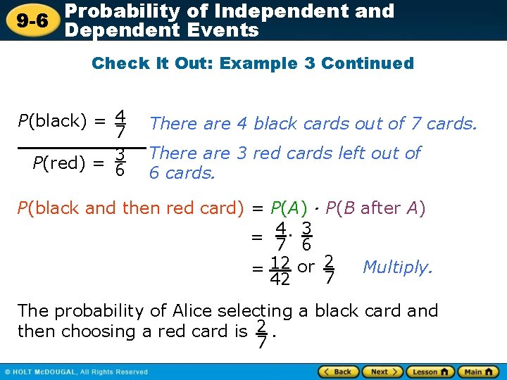 Probability of Independent and 9 -6 Dependent Events Check It Out: Example 3 Continued