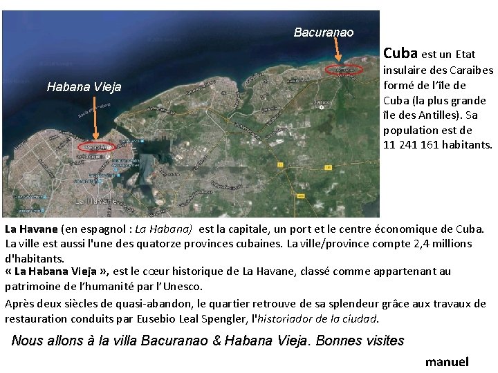 Bacuranao Cuba est un Etat Habana Vieja insulaire des Caraïbes formé de l’île de