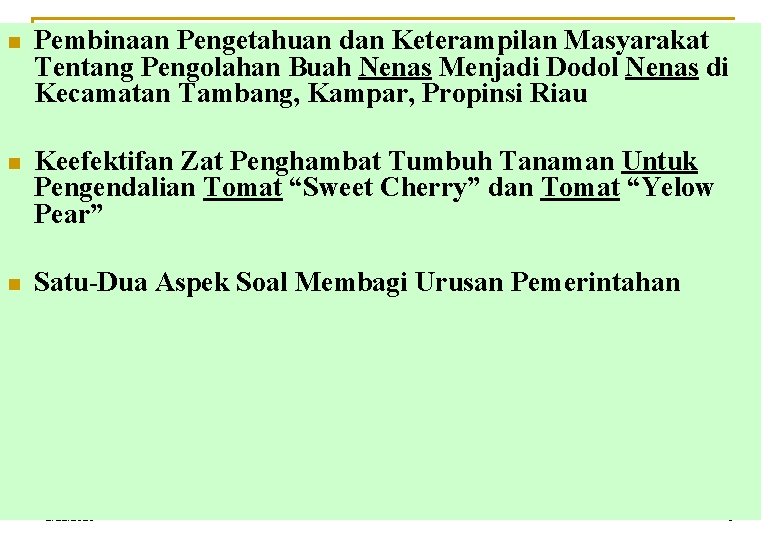 n Pembinaan Pengetahuan dan Keterampilan Masyarakat Tentang Pengolahan Buah Nenas Menjadi Dodol Nenas di