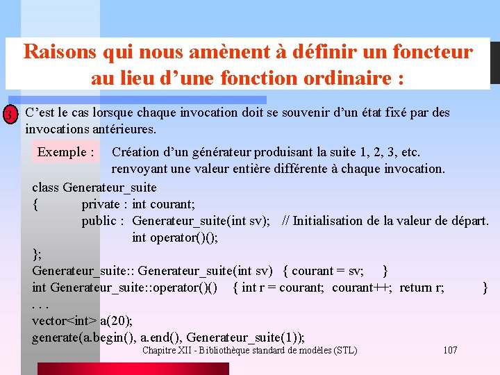 Raisons qui nous amènent à définir un foncteur au lieu d’une fonction ordinaire :