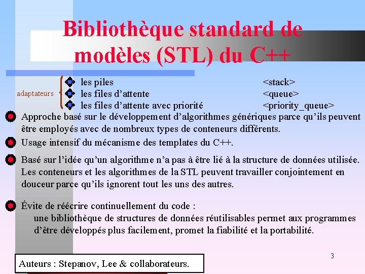 Bibliothèque standard de modèles (STL) du C++ les piles <stack> adaptateurs les files d’attente