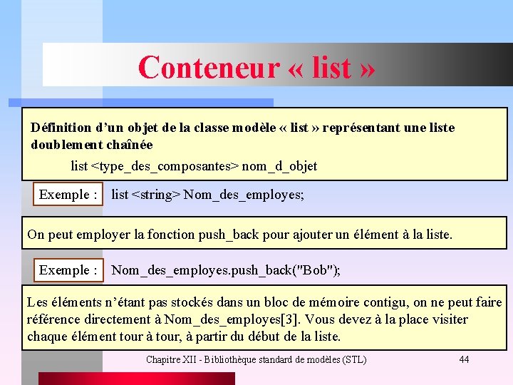 Conteneur « list » Définition d’un objet de la classe modèle « list »