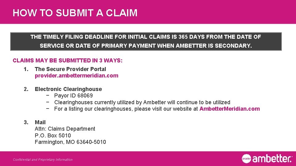 HOW TO SUBMIT A CLAIM THE TIMELY FILING DEADLINE FOR INITIAL CLAIMS IS 365