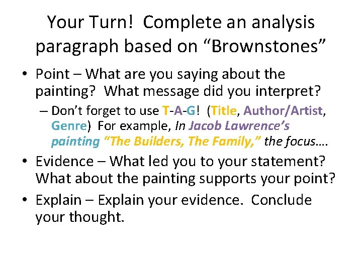 Your Turn! Complete an analysis paragraph based on “Brownstones” • Point – What are