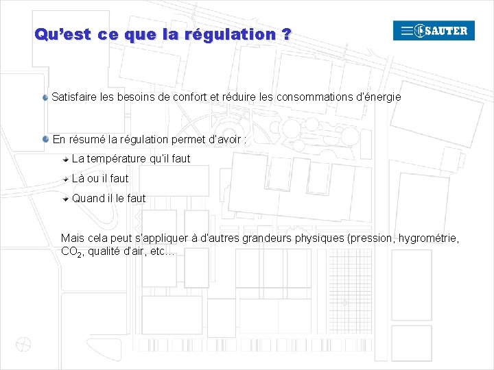Qu’est ce que la régulation ? Satisfaire les besoins de confort et réduire les