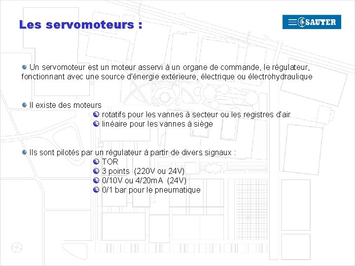 Les servomoteurs : Un servomoteur est un moteur asservi à un organe de commande,