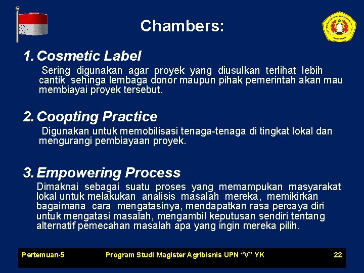 Chambers: 1. Cosmetic Label Sering digunakan agar proyek yang diusulkan terlihat lebih cantik sehinga