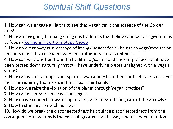 Spiritual Questions Three Possible. Shift Futures for Humanity 1. How can we engage all