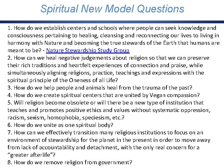 Spiritual New. Futures Modelfor Questions Three Possible Humanity 1. How do we establish centers