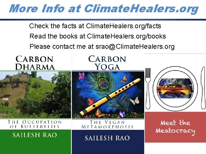 More Info at Climate. Healers. org Check the facts at Climate. Healers. org/facts Read