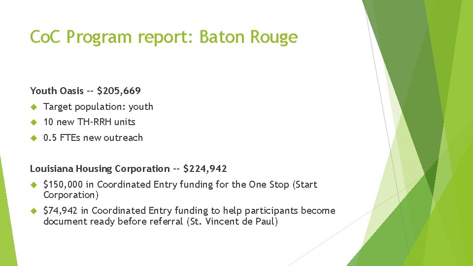 Co. C Program report: Baton Rouge Youth Oasis -- $205, 669 Target population: youth