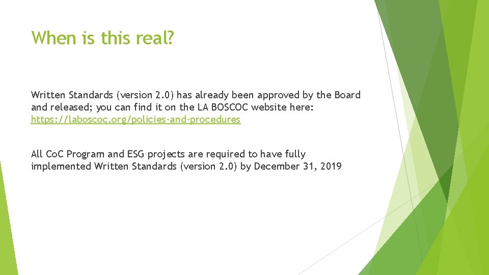 When is this real? Written Standards (version 2. 0) has already been approved by