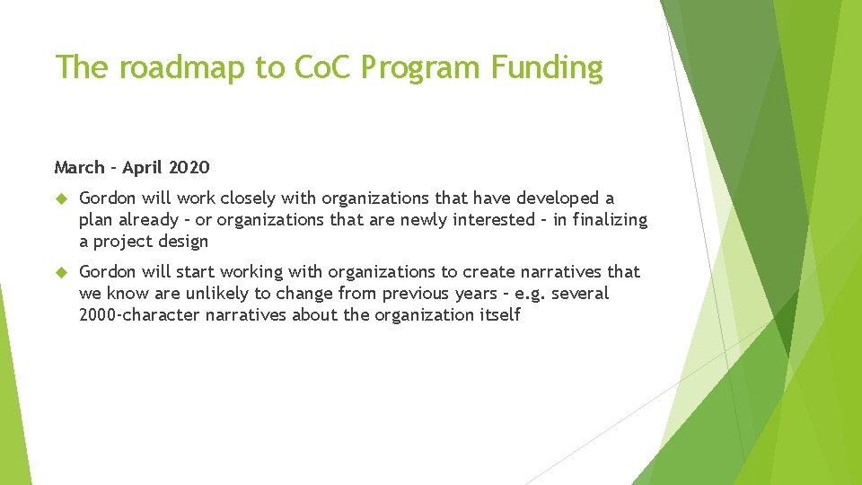 The roadmap to Co. C Program Funding March – April 2020 Gordon will work