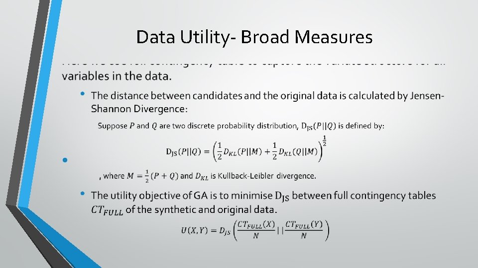 Data Utility- Broad Measures • 