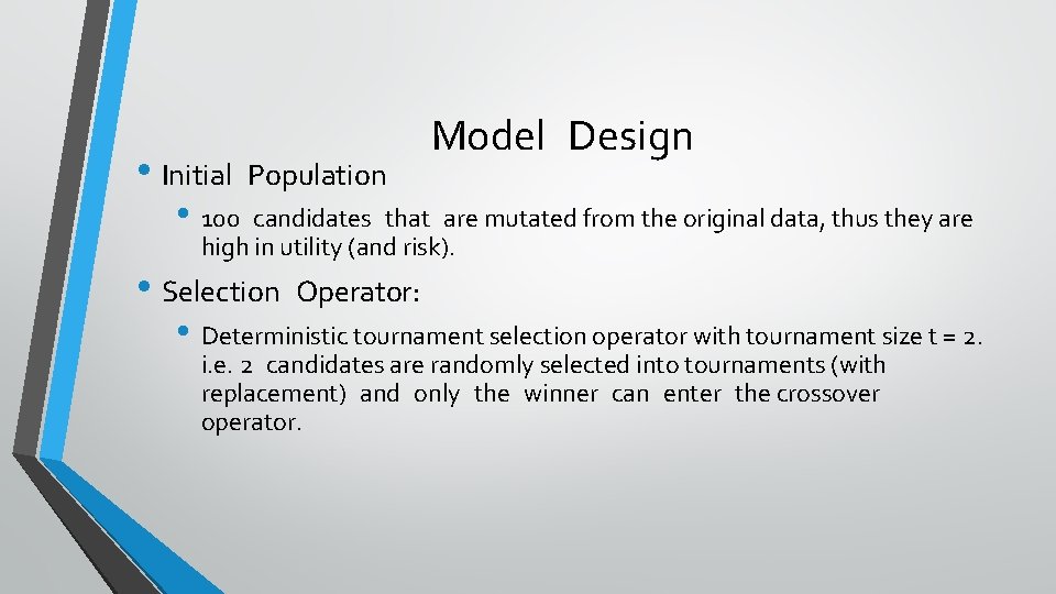 • Initial • 100 Population Model Design candidates that are mutated from the