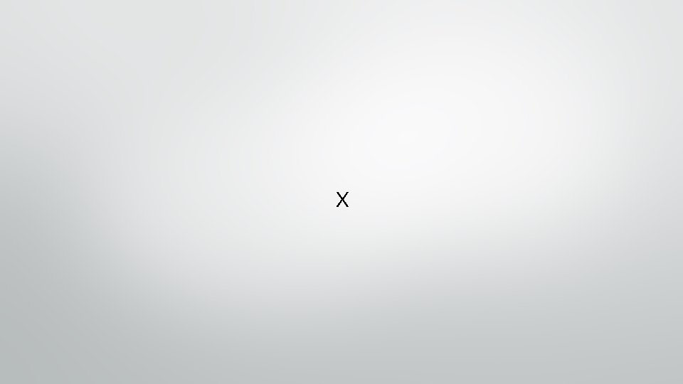 X 