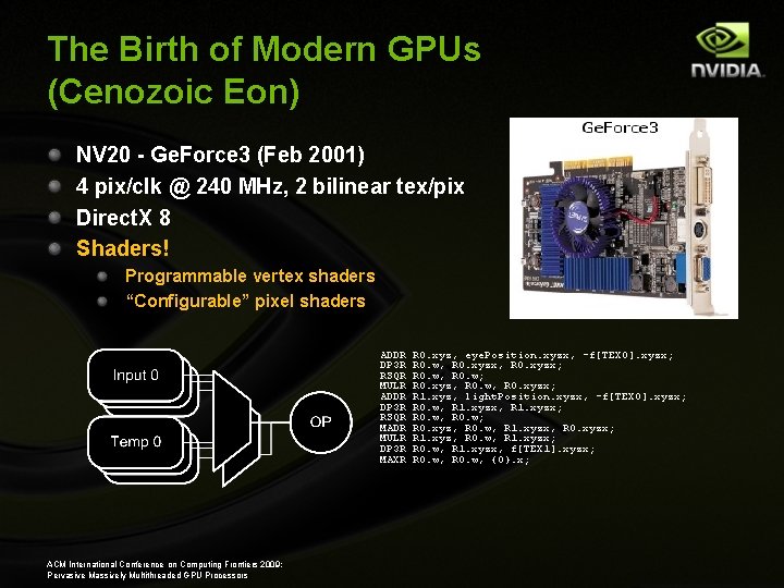 The Birth of Modern GPUs (Cenozoic Eon) NV 20 - Ge. Force 3 (Feb