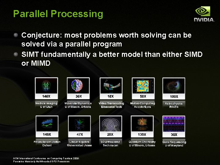 Parallel Processing Conjecture: most problems worth solving can be solved via a parallel program