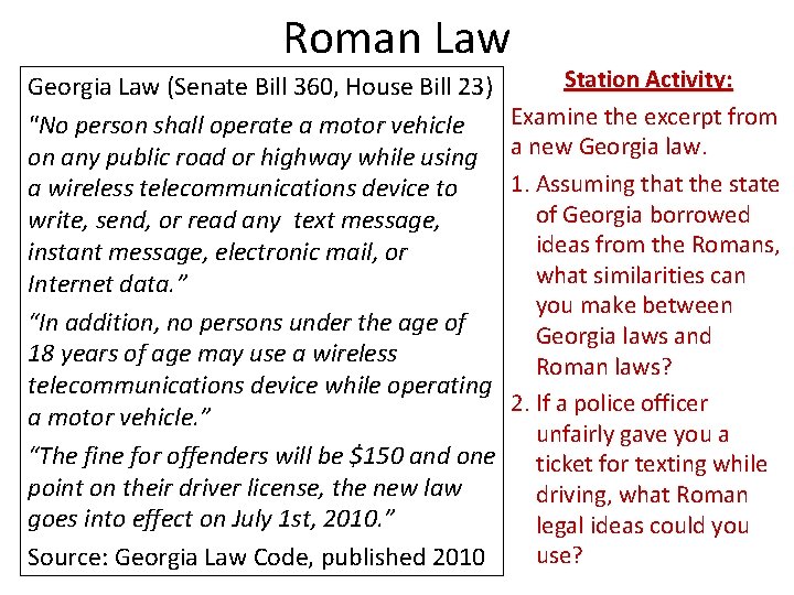 Roman Law Georgia Law (Senate Bill 360, House Bill 23) "No person shall operate