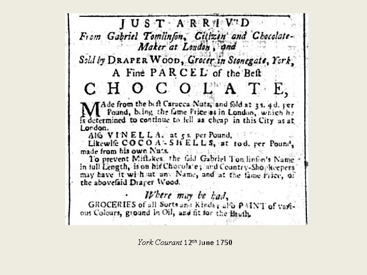 York Courant 12 th June 1750 