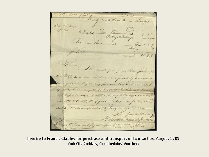 Invoice to Francis Clubley for purchase and transport of two turtles, August 1789 York