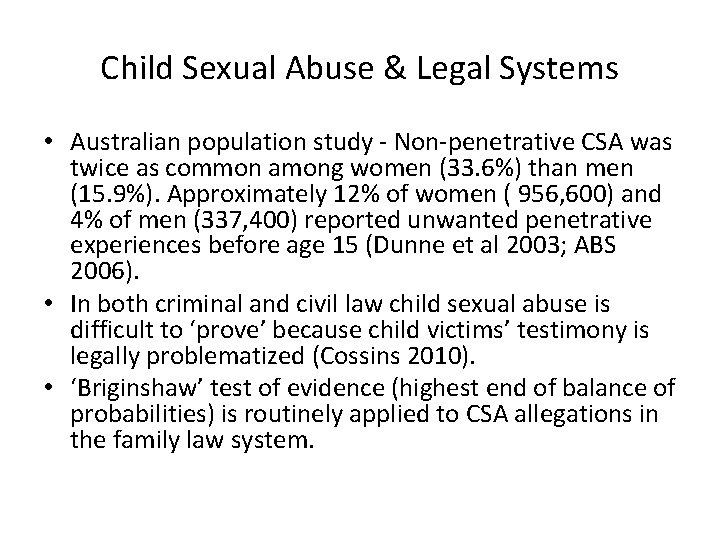 Child Sexual Abuse & Legal Systems • Australian population study - Non-penetrative CSA was