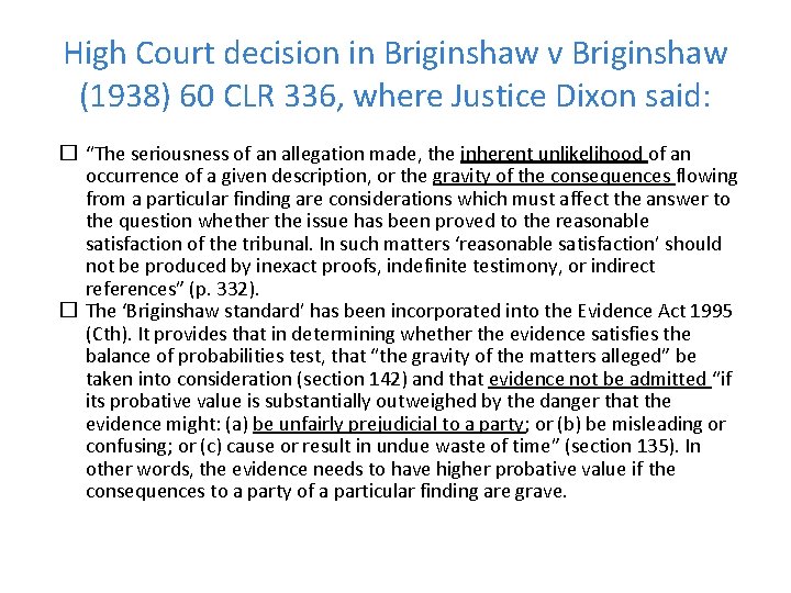 High Court decision in Briginshaw v Briginshaw (1938) 60 CLR 336, where Justice Dixon