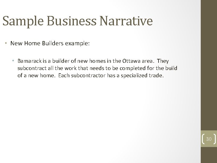 Sample Business Narrative • New Home Builders example: • Bamarack is a builder of Sample Business Narrative • New Home Builders example: • Bamarack is a builder of