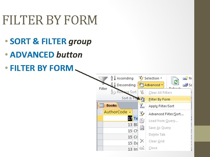 FILTER BY FORM • SORT & FILTER group • ADVANCED button • FILTER BY FILTER BY FORM • SORT & FILTER group • ADVANCED button • FILTER BY