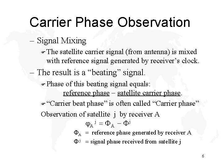 SVY 207 Lecture 8 The Carrier Phase Observable