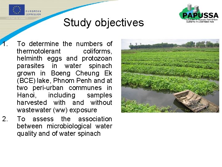 Study objectives 1. 2. To determine the numbers of thermotolerant coliforms, helminth eggs and