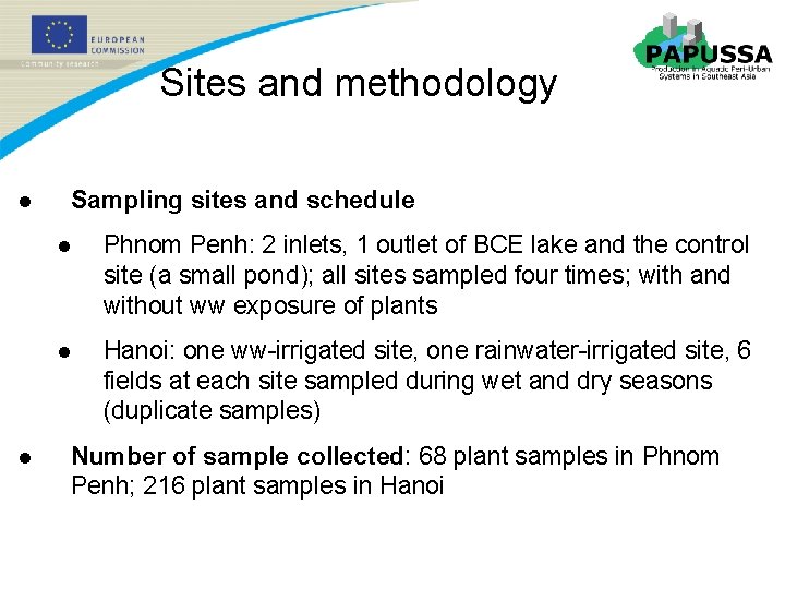 Sites and methodology l l Sampling sites and schedule l Phnom Penh: 2 inlets,