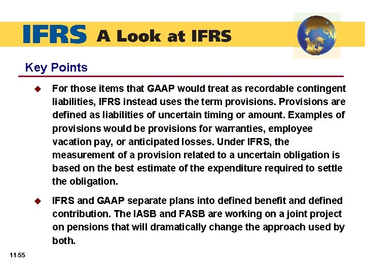 Key Points 11 -55 u For those items that GAAP would treat as recordable