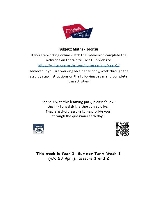 Subject: Maths - Bronze If you are working online watch the videos and complete