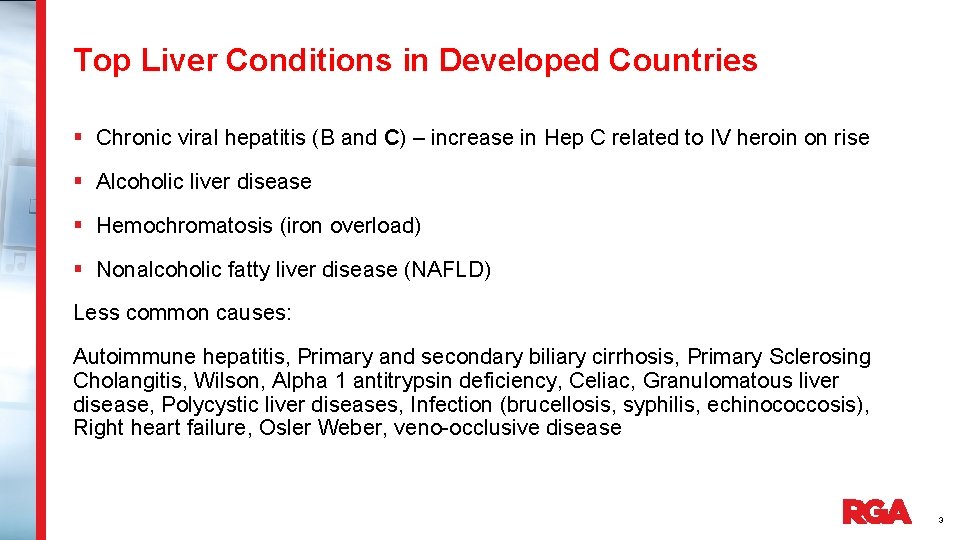 Top Liver Conditions in Developed Countries § Chronic viral hepatitis (B and C) –