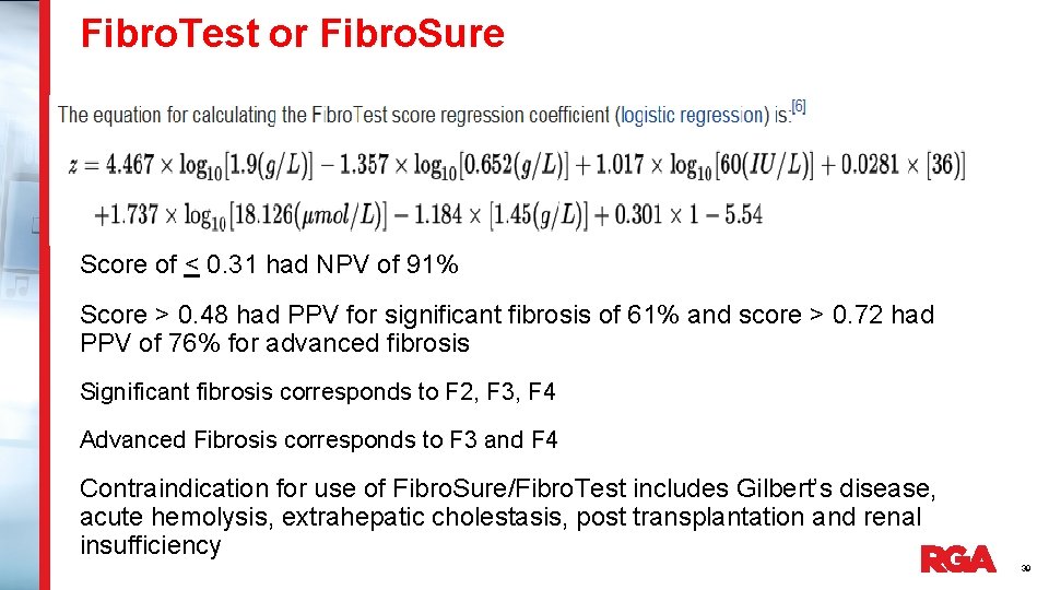 Fibro. Test or Fibro. Sure Score of < 0. 31 had NPV of 91%