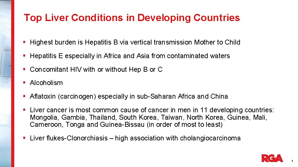 Top Liver Conditions in Developing Countries § Highest burden is Hepatitis B via vertical
