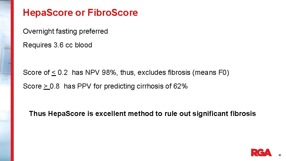 Hepa. Score or Fibro. Score Overnight fasting preferred Requires 3. 6 cc blood Score