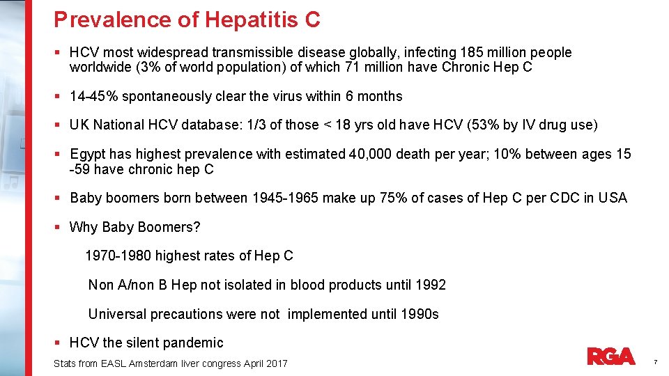 Prevalence of Hepatitis C § HCV most widespread transmissible disease globally, infecting 185 million