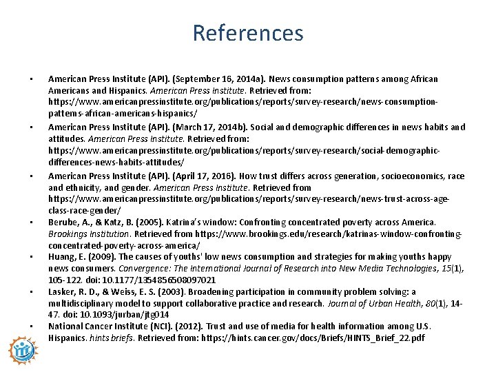 References • • American Press Institute (API). (September 16, 2014 a). News consumption patterns