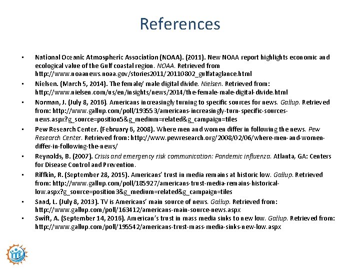 References • • National Oceanic Atmospheric Association (NOAA). (2011). New NOAA report highlights economic