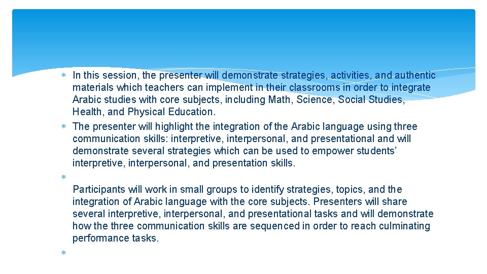  In this session, the presenter will demonstrategies, activities, and authentic materials which teachers